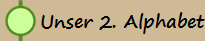 Unser 2. Alphabet